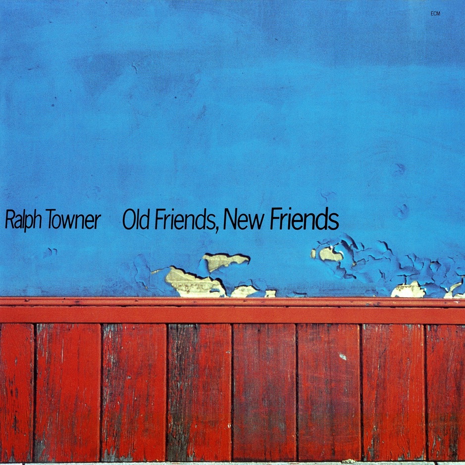 Ralph Towner - Old Friends, New Friends